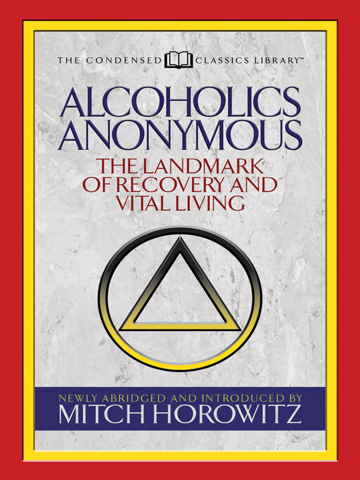 Title details for Alcoholics Anonymous (Condensed Classics) by Mitch Horowitz - Available